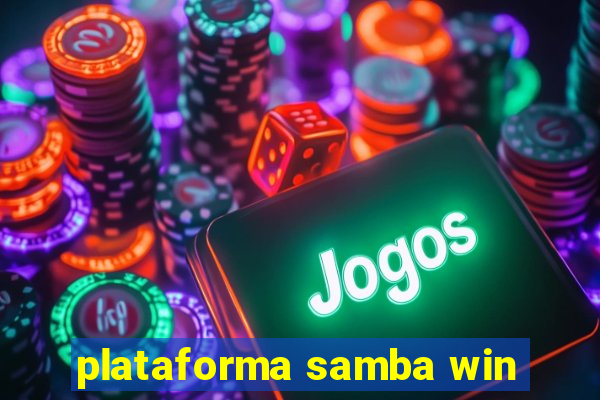 plataforma samba win